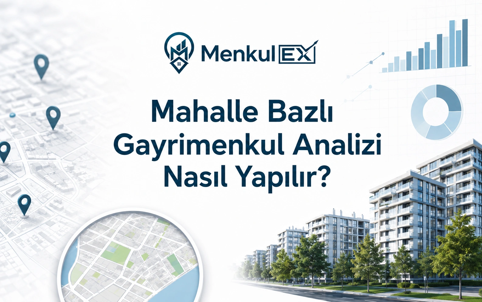 Mahalle Bazlı Gayrimenkul Analizi Nasıl Yapılır?