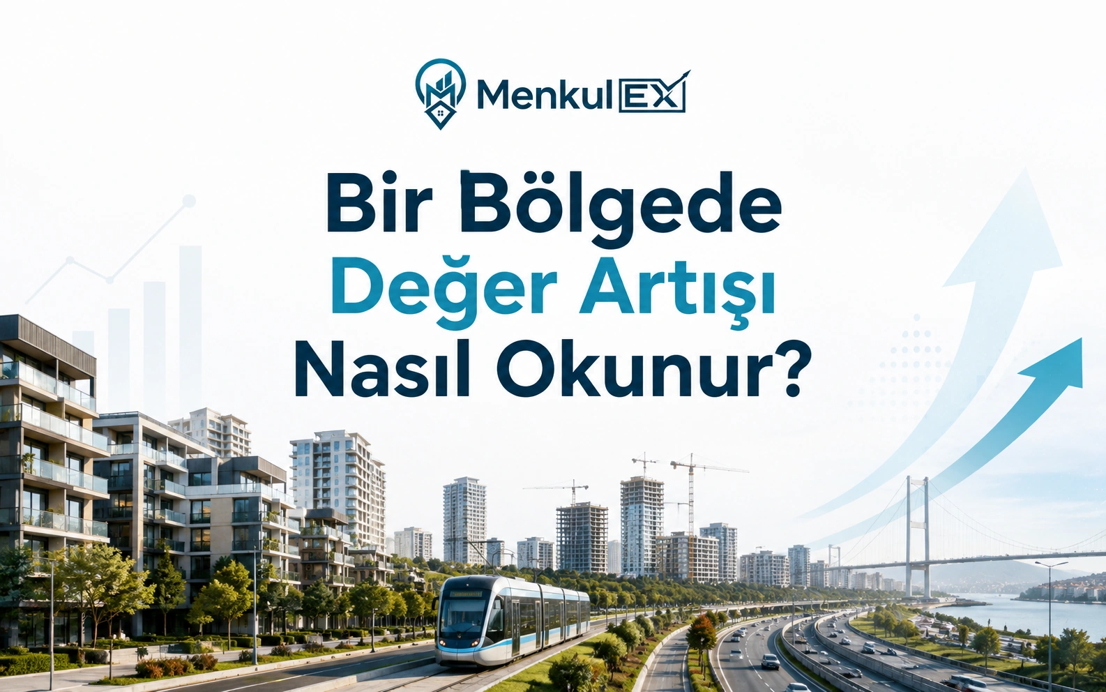Bir Bölgede Değer Artışı Nasıl Okunur?